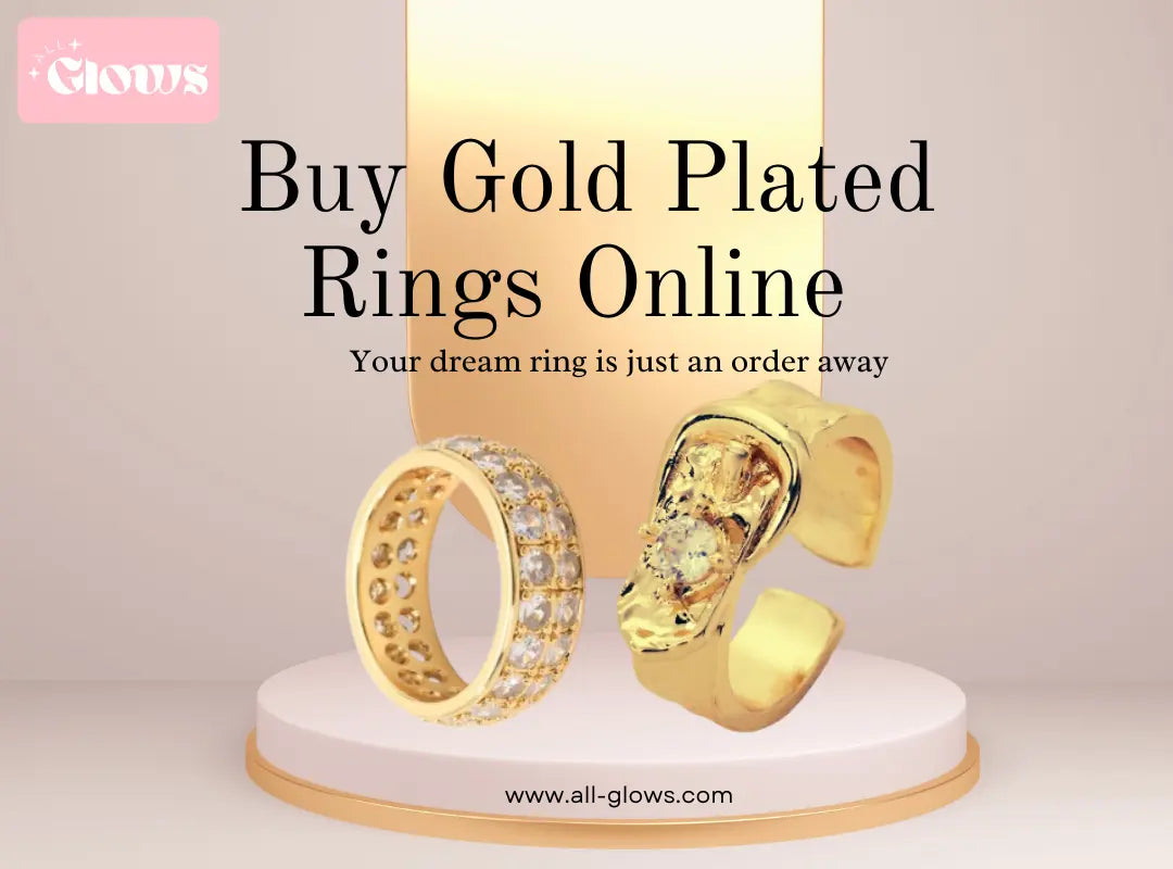 Why-More-People-Are-Choosing-to-Buy-Gold-Plated-Rings-Online All-Glows